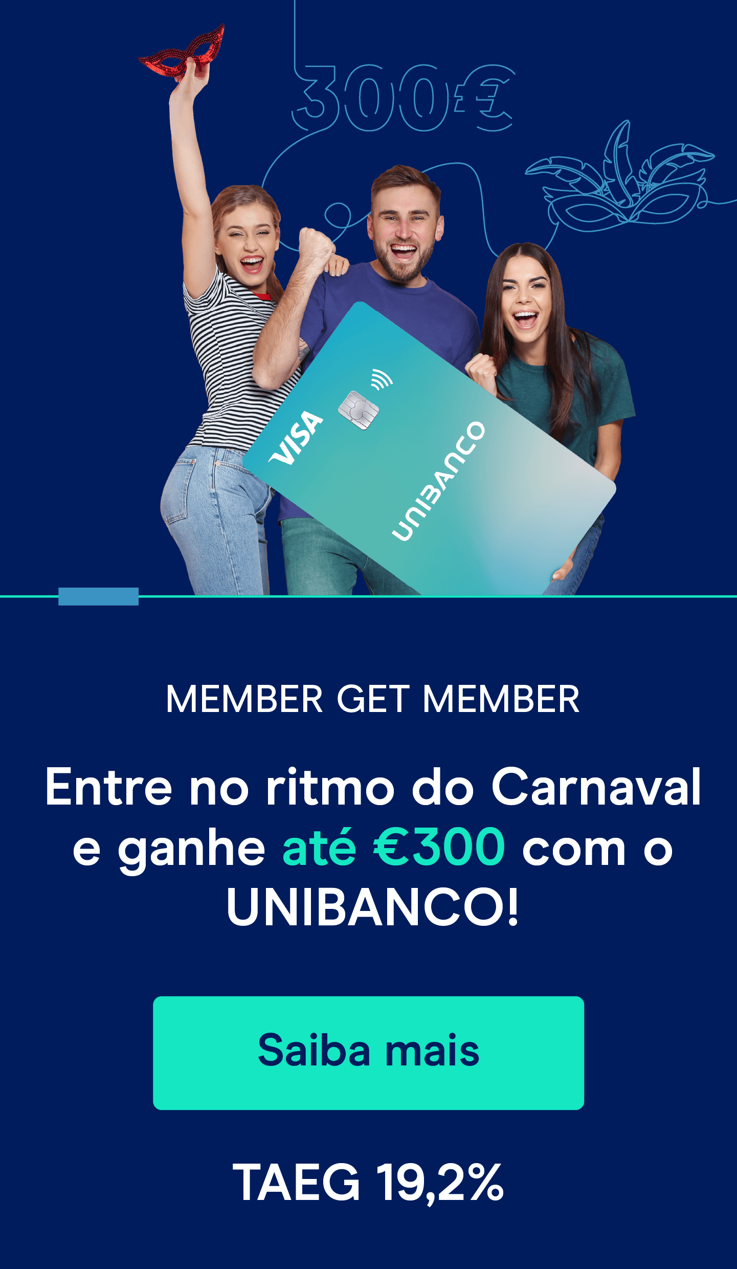 Três pessoas jovens a segurar o cartão Unibanco ilustrando a campanha member get member