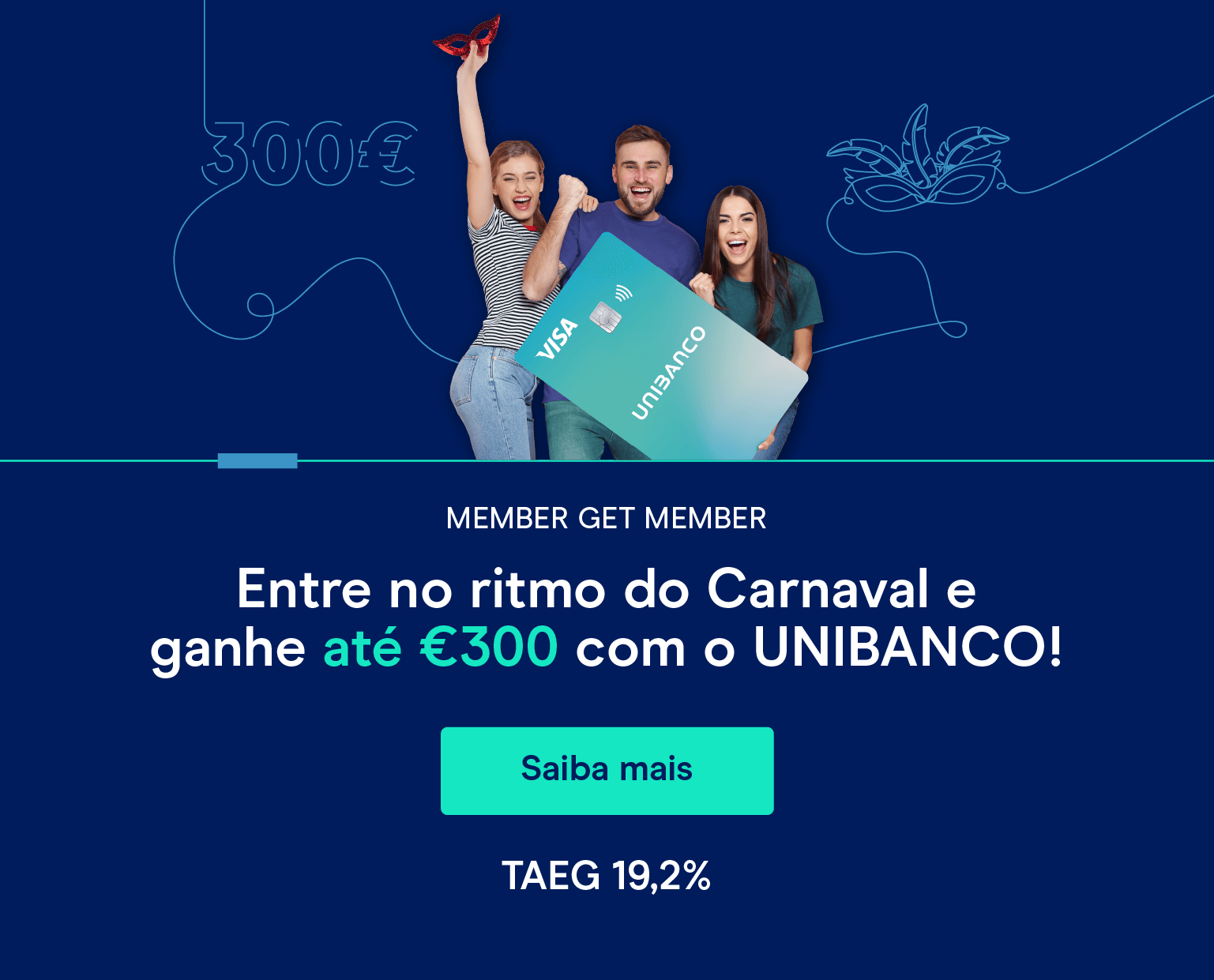 Três pessoas jovens a segurar o cartão Unibanco ilustrando a campanha member get member