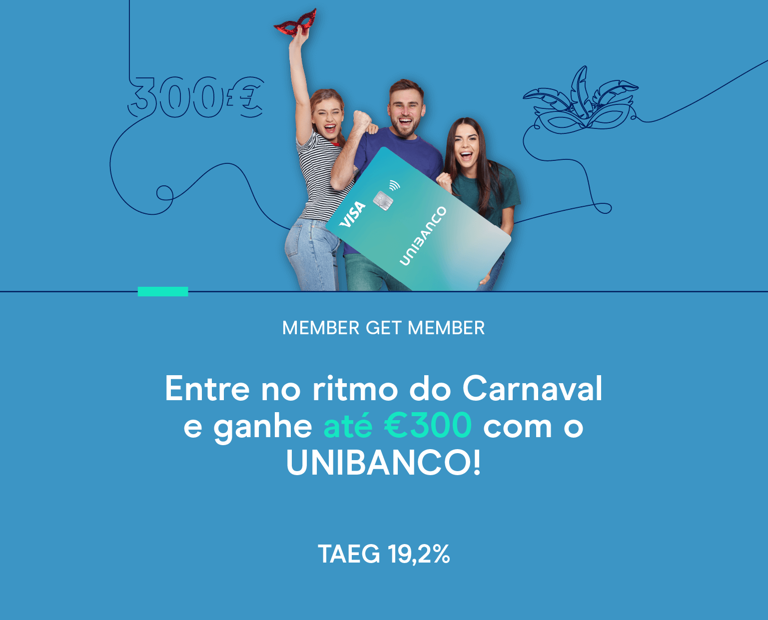 Três pessoas jovens a segurar o cartão Unibanco ilustrando a campanha member get member